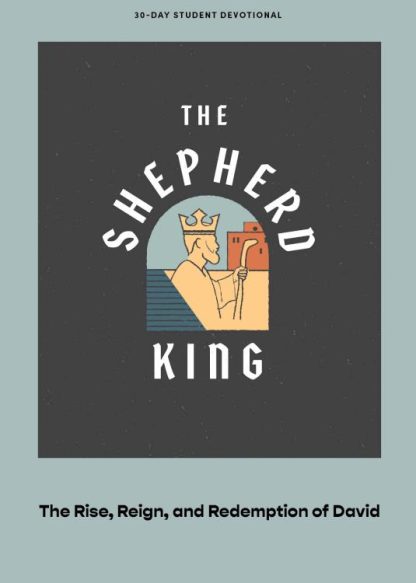 9781087767406 Shepherd King Teen Devotional