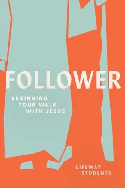 9781087778518 Follower : Beginning Your Walk With Jesus