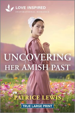 9781335904560 Uncovering Her Amish Past (Large Type)