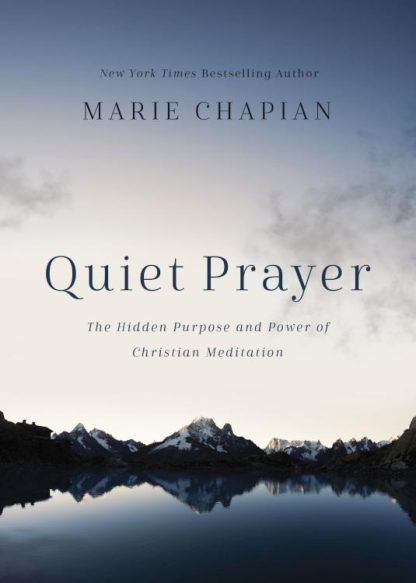 9781400212750 Quiet Prayer : The Hidden Purpose And Power Of Christian Meditation