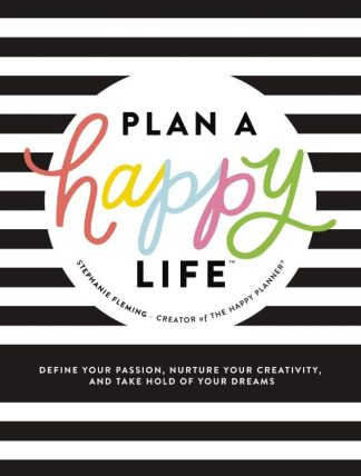 9781400216895 Plan A Happy Life