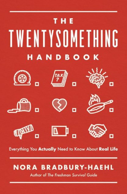 9781400222544 Twentysomething Handbook : Everything You Actually Need To Know About Real