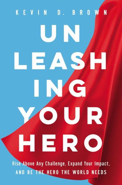 9781400228768 Unleashing Your Hero