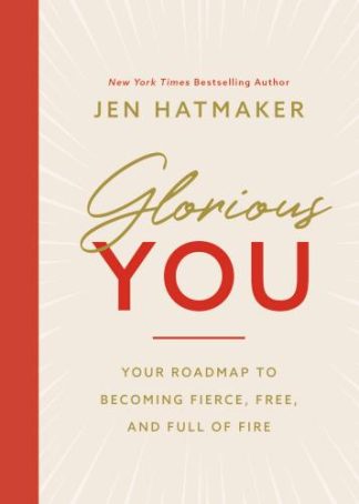 9781400230952 Glorious You : Your Roadmap To Becoming Fierce