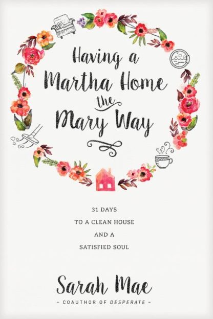 9781414372624 Having A Martha Home The Mary Way