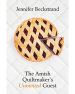 9781420517996 Amish Quiltmakers Uninvited Guest (Large Type)