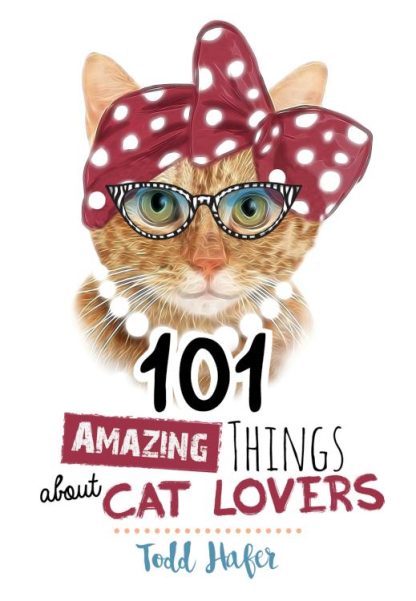 9781424552610 101 Amazing Things About Cat Lovers