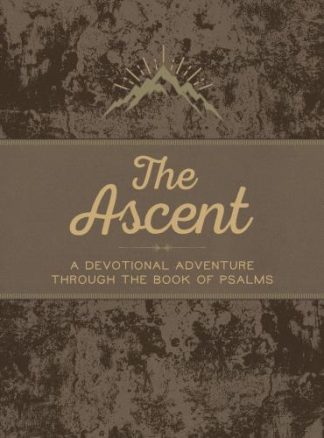 9781424564750 Ascent : A Devotional Adventure Through The Book Of Psalms