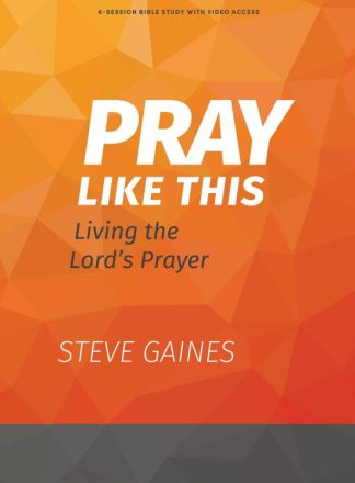 9781430095569 Pray Like This Bible Study Book With Video Access (Student/Study Guide)