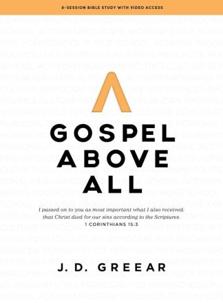 9781430095583 Gospel Above All Bible Study Book With Video Access (Student/Study Guide)