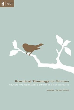 9781433502095 Practical Theology For Women