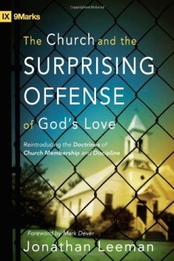 9781433509056 Church And The Surprising Offense Of Gods Love