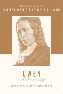 9781433537288 Owen On The Christian Life