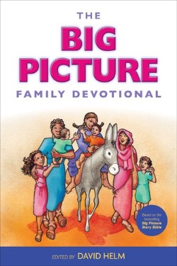 9781433542251 Big Picture Family Devotional