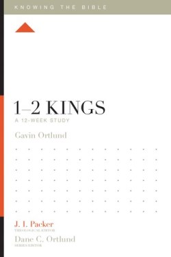 9781433553707 1-2 Kings : A 12 Week Study