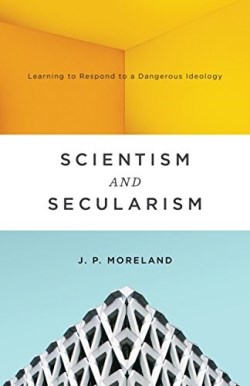 9781433556906 Scientism And Secularism