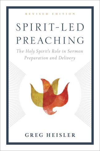 9781433643361 Spirit Led Preaching (Revised)