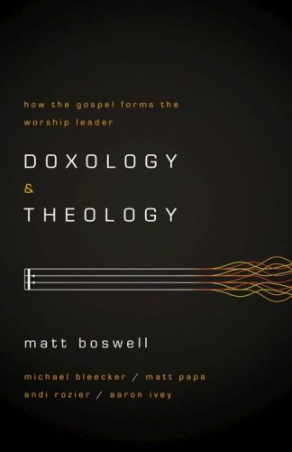 9781433679728 Doxology And Theology