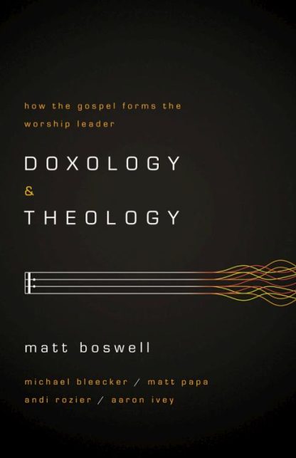 9781433679728 Doxology And Theology