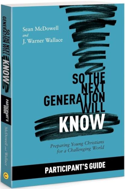 9781434712295 So The Next Generation Will Know Participants Guide (Student/Study Guide)