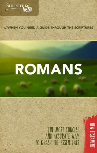 9781462749676 Romans : Shepherds Notes - When You Need A Guide Through The Scriptures