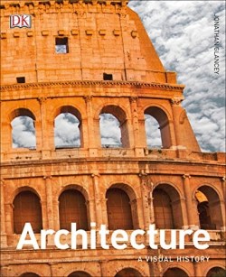 9781465464682 Architecture : A Visual History