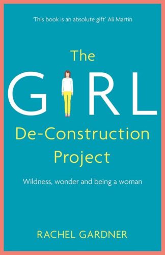 9781473686403 Girl DeConstruction Project