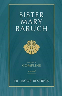 9781505114874 Sister Mary Baruch Compline Volume 4