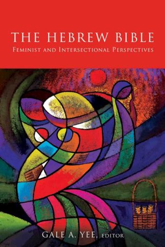 9781506425481 Hebrew Bible : Feminist And Intersectional Perpectives