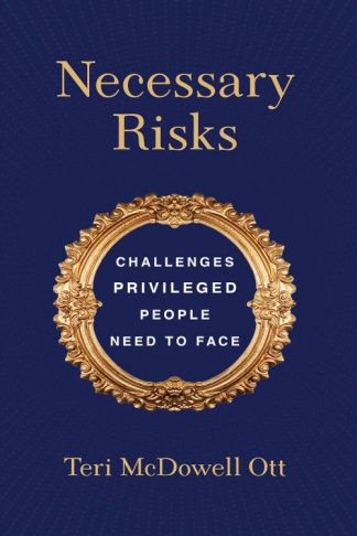 9781506471815 Necessary Risks : Challenges Privileged People Need To Face