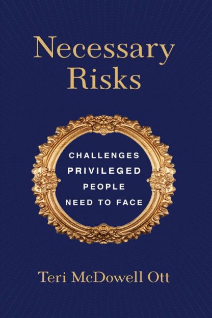 9781506471815 Necessary Risks : Challenges Privileged People Need To Face