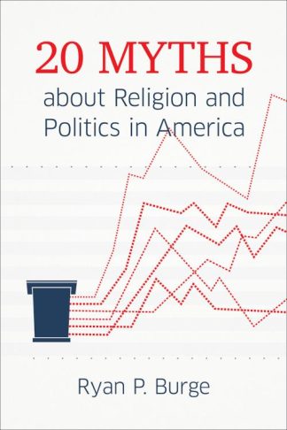 9781506482019 20 Myths About Religion And Politics In America