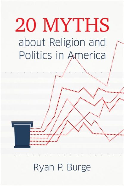 9781506482019 20 Myths About Religion And Politics In America