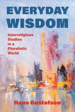 9781506486949 Everyday Wisdom : Interreligious Studies In A Pluralistic World