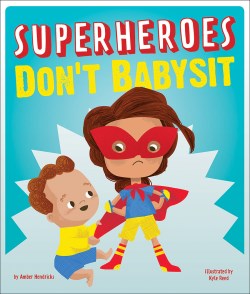 9781506493442 Superheroes Dont Babysit