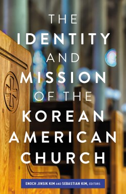 9781506496795 Identity And Mission Of The Korean American Church