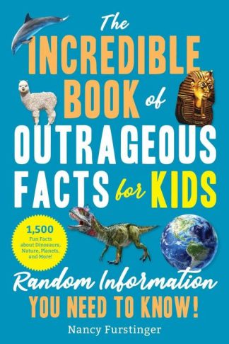 9781510771222 Incredible Book Of Outrageous Facts For Kids