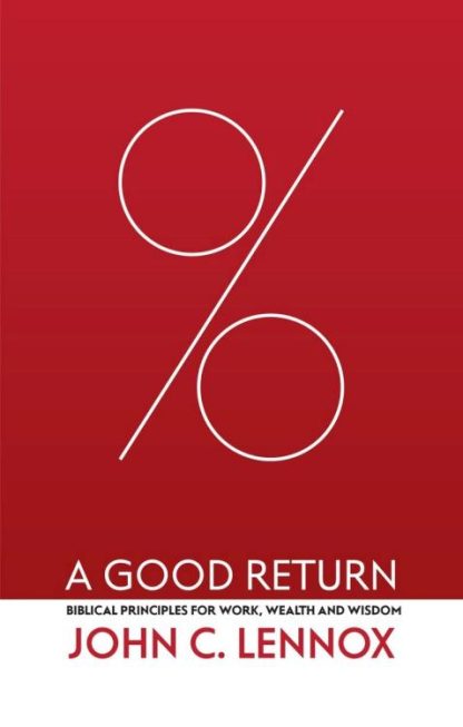 9781527109926 Good Return : Biblical Principles For Work