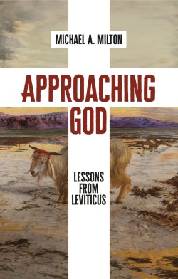 9781527111561 Approaching God : Lessons From Leviticus