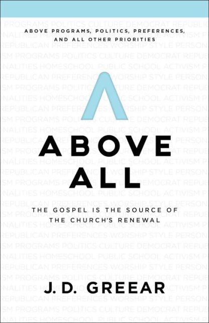 9781535934794 Above All : The Gospel Is The Source Of The Church's Renewal