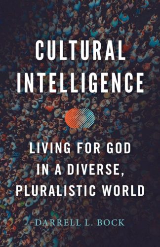 9781535981934 Cultural Intelligence : Living For God In A Diverse