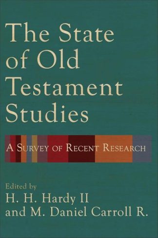 9781540963659 State Of Old Testament Studies