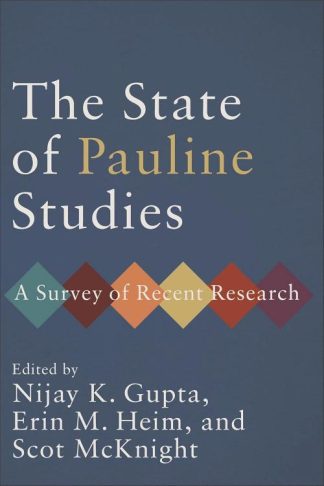 9781540963666 State Of Pauline Studies