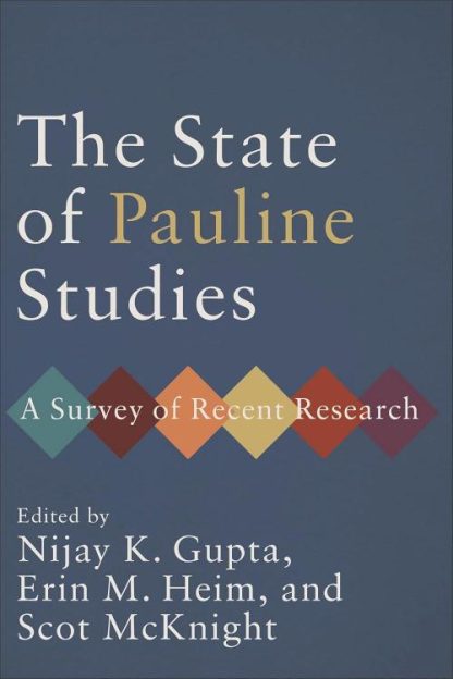 9781540963666 State Of Pauline Studies