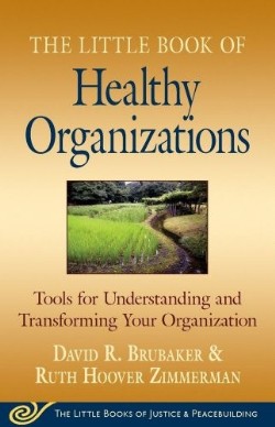 9781561486649 Little Book Of Healthy Organizations