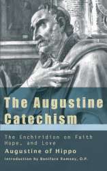 9781565482982 Augustine Catechism : The Enchirdion On Faith Hope And Charity (Revised)