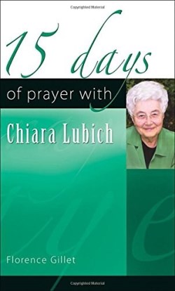 9781565485136 15 Days Of Prayer With Chiara Lubich