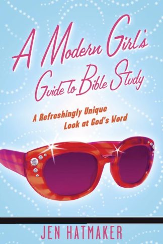 9781576838914 Modern Girls Guide To Bible Study