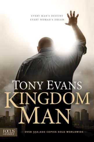 9781589976856 Kingdom Man : Every Man's Destiny Every Woman's Dream