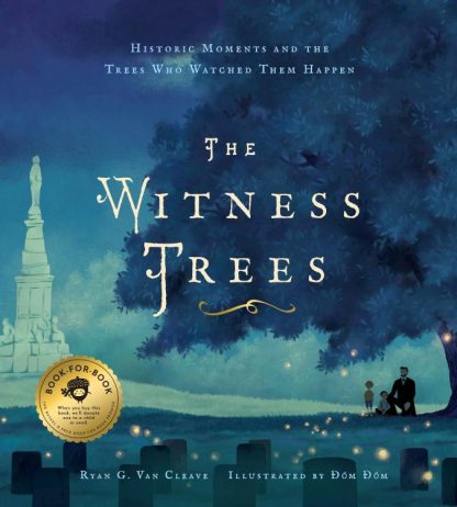 9781638191254 Witness Trees : Historic Moments And The Trees Who Watched Them Happen